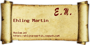 Ehling Martin névjegykártya